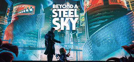 超越钢铁天空Beyond a Steel Sky（v1.3.27878）