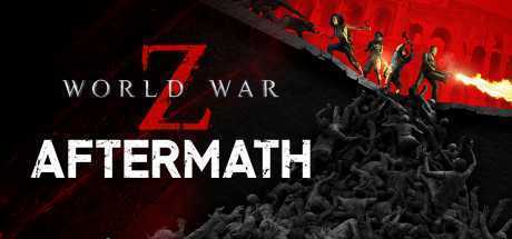 僵尸世界大战：劫后余生/ World War Z: Aftermath（V2.00）