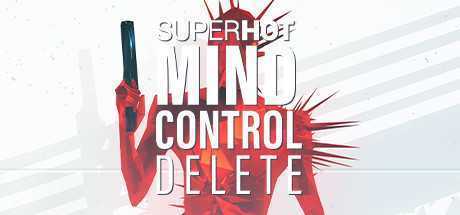 燥热：思想控制删除/SUPERHOT: MIND CONTROL DELETE